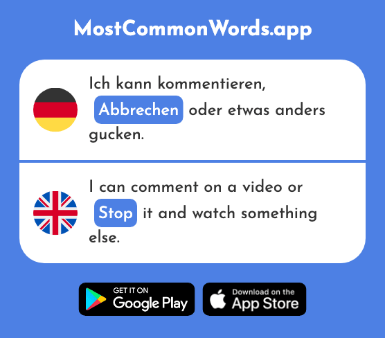 Abbrechen - Break off, stop (Das 2823 Häufigste Wort In English)