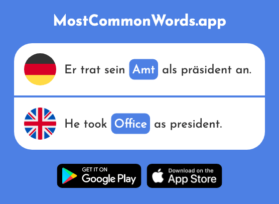 Amt - Office, department, function (Das 1393 Häufigste Wort In English)