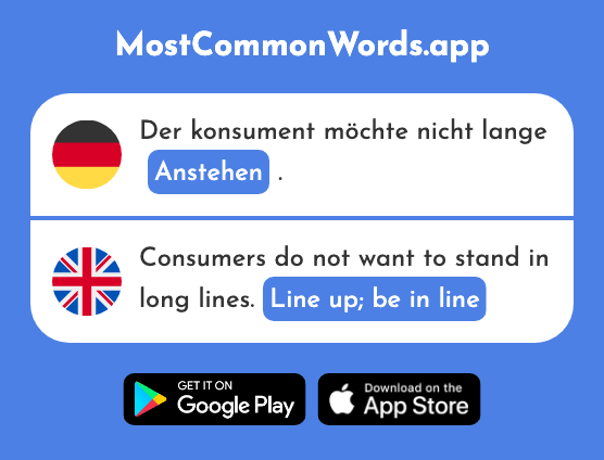 Anstehen - Line up, be in line (Das 2486 Häufigste Wort In English)