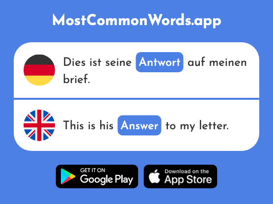 Antwort - Answer, reply (Das 522 Häufigste Wort In English)