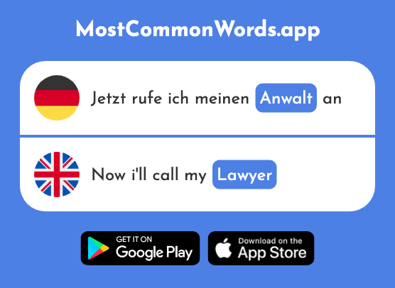 Anwalt - Attorney, lawyer (Das 1887 Häufigste Wort In English)