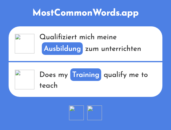 Ausbildung - Training, development (Das 1174 Häufigste Wort In English)