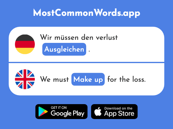 Ausgleichen - Even out, reconcile, balance, make up (Das 2955 Häufigste Wort In English)