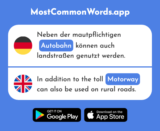 Autobahn - Expressway, motorway (Das 2966 Häufigste Wort In English)