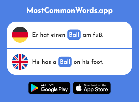 Ball - Ball (Das 1782 Häufigste Wort In English)