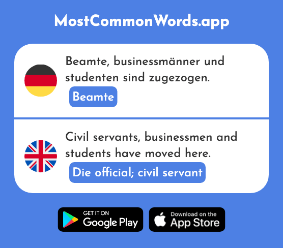 Beamte - Die official, civil servant (Das 1806 Häufigste Wort In English)