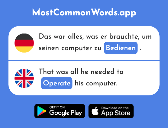 Bedienen - Serve, operate (Das 2179 Häufigste Wort In English)