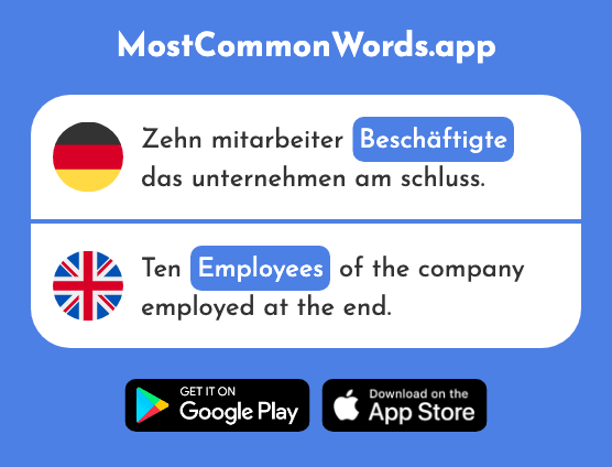 Beschäftigte - Employee, employees (Das 2712 Häufigste Wort In English)