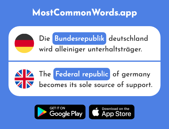 Bundesrepublik - Federal republic (Das 2034 Häufigste Wort In English)