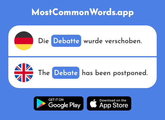 Debatte - Debate (Das 1478 Häufigste Wort In English)