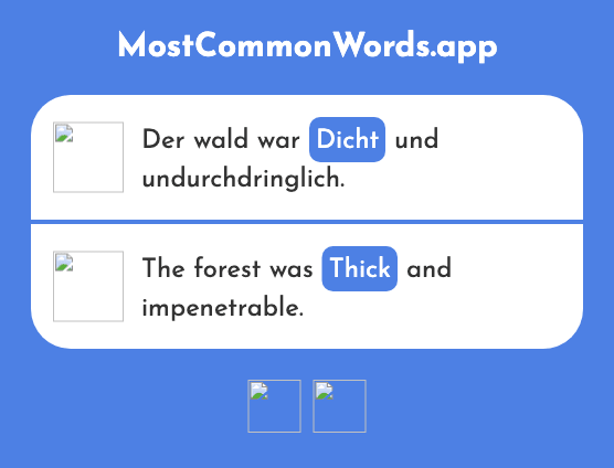 Dicht - Thick, dense (Das 1266 Häufigste Wort In English)
