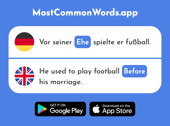 Ehe - Before (Das 2718 Häufigste Wort In English)