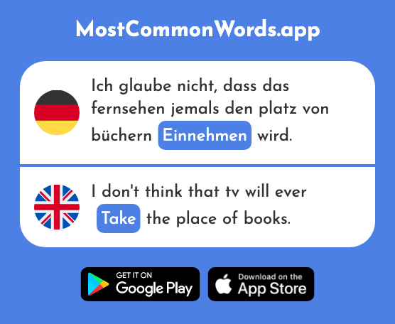 Einnehmen - Take (Das 1860 Häufigste Wort In English)