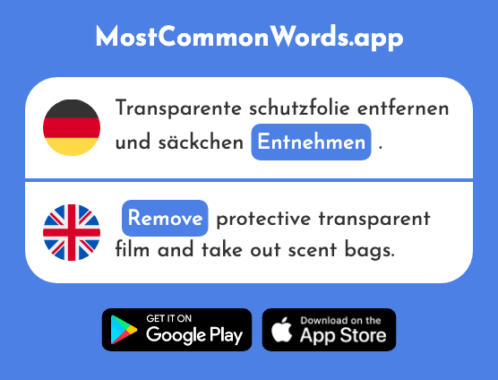 Entnehmen - Take from, remove, withdraw, (Das 2915 Häufigste Wort In English)