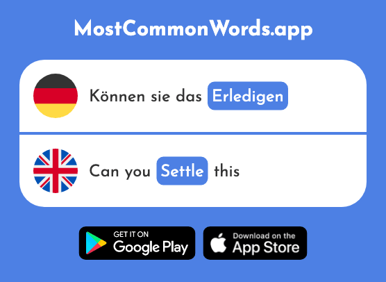 Erledigen - Settle, take care (Das 2333 Häufigste Wort In English)
