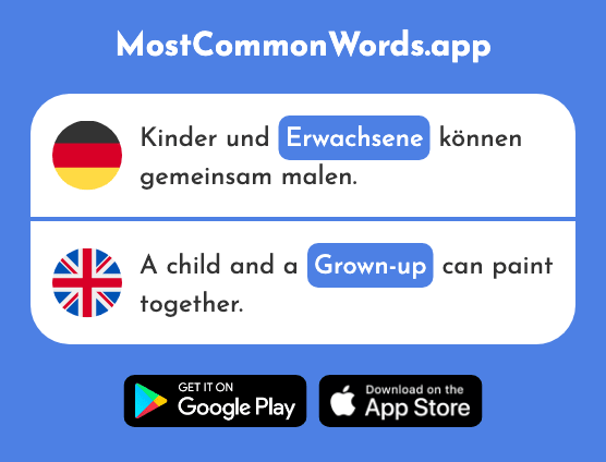 Erwachsene - Die adult, grown-up (Das 2369 Häufigste Wort In English)