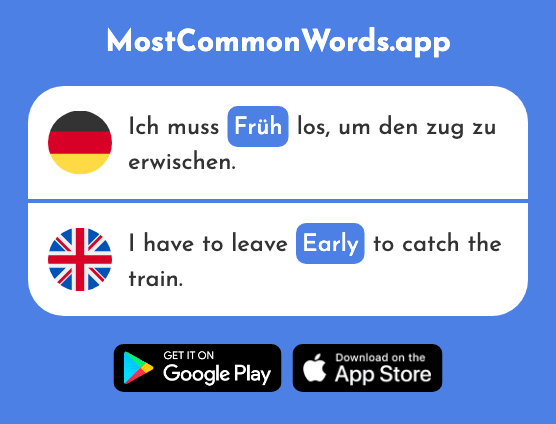 Früh - Early (Das 366 Häufigste Wort In English)