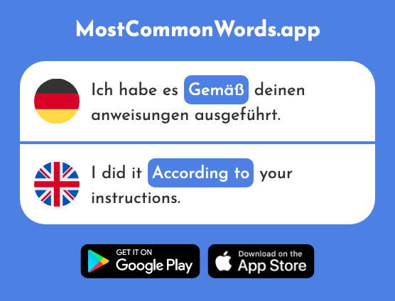 Gemäß - According to (Das 1723 Häufigste Wort In English)