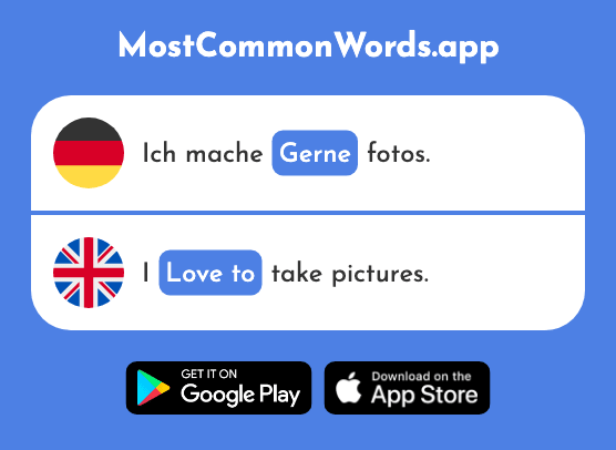Gern, gerne - Love to (Das 278 Häufigste Wort In English)