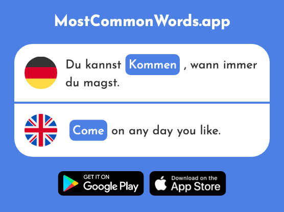 Kommen - Come (Das 62 Häufigste Wort In English)