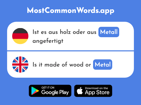 Metall - Metal (Das 2167 Häufigste Wort In English)