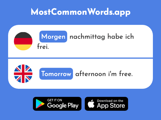 Morgen - Tomorrow (Das 752 Häufigste Wort In English)