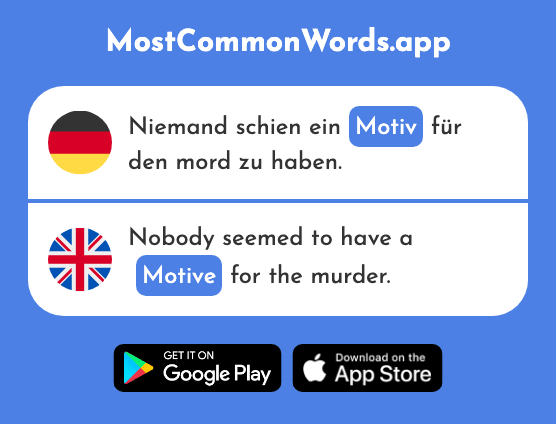 Motiv - Motive (Das 2063 Häufigste Wort In English)