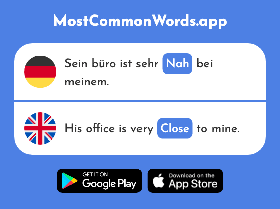 Nahe, nah - Near, close (Das 480 Häufigste Wort In English)