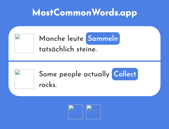 Sammeln - Collect, gather (Das 1219 Häufigste Wort In English)