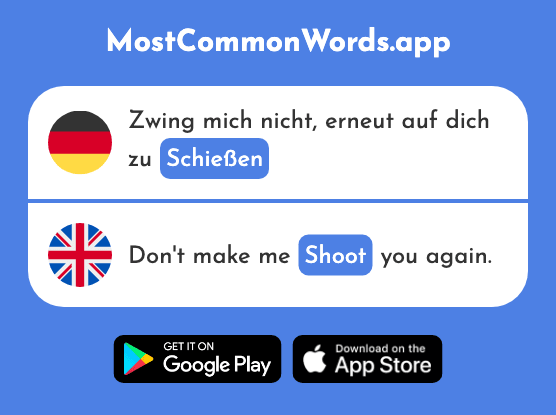 Schießen - Shoot (Das 1336 Häufigste Wort In English)