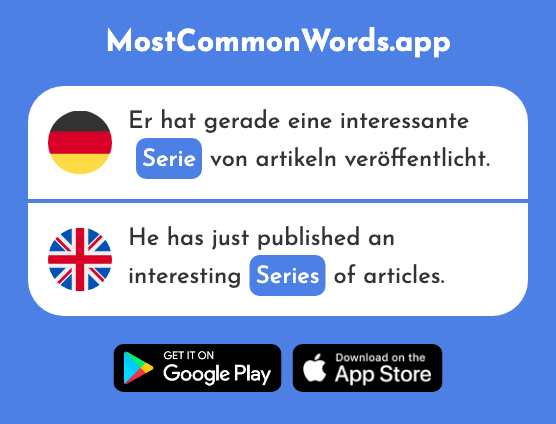 Serie - Series (Das 2338 Häufigste Wort In English)