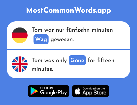 Weg - Gone, vanished (Das 965 Häufigste Wort In English)