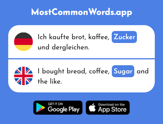 Zucker - Sugar (Das 2559 Häufigste Wort In English)