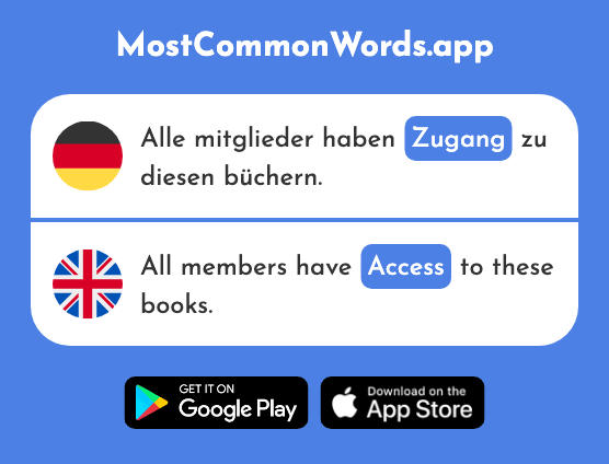 Zugang - Access (Das 1506 Häufigste Wort In English)