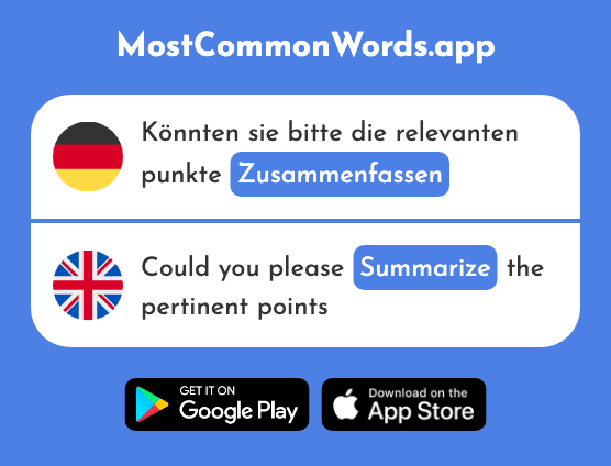 Zusammenfassen - Summarize (Das 1858 Häufigste Wort In English)