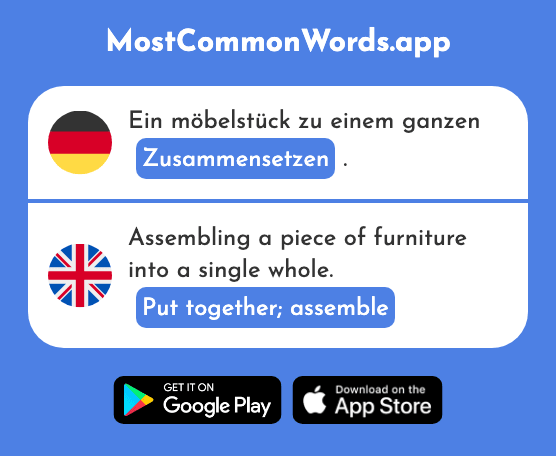 Zusammensetzen - Put together, assemble (Das 2881 Häufigste Wort In English)