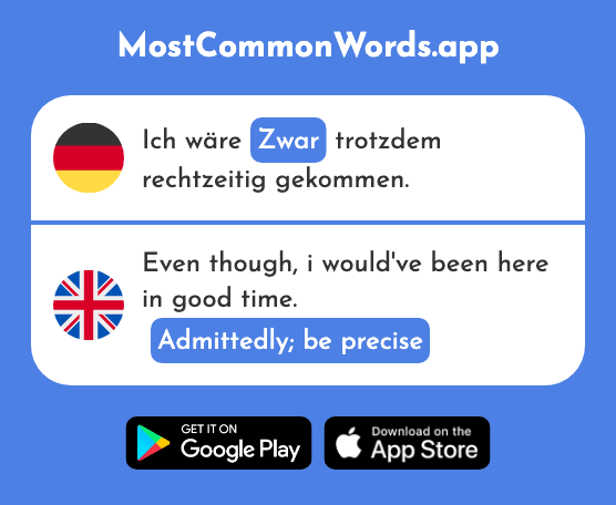 Zwar - Admittedly, be precise (Das 206 Häufigste Wort In English)
