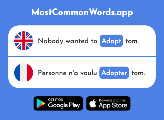 Adopt - Adopter (The 676th Most Common French Word)