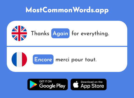 Again, yet - Encore (The 51st Most Common French Word)