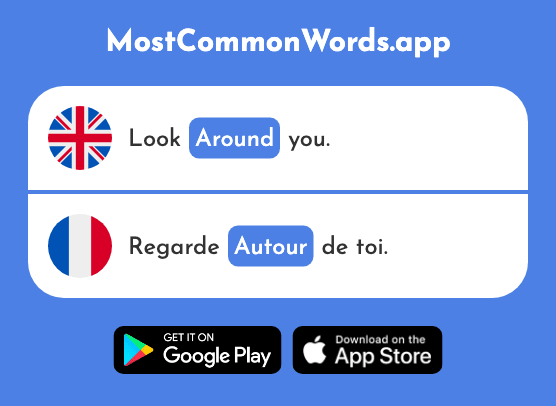 Around - Autour (The 594th Most Common French Word)