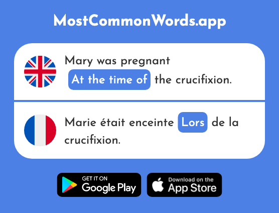 At the time of - Lors (The 411th Most Common French Word)