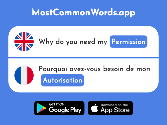 Authorization, permission, permit - Autorisation (The 1649th Most Common French Word)