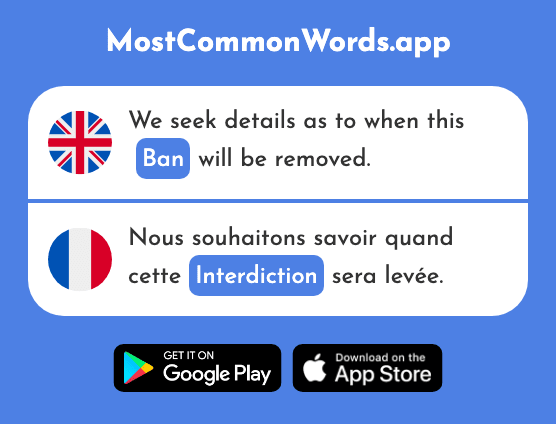 Ban, banning - Interdiction (The 2734th Most Common French Word)
