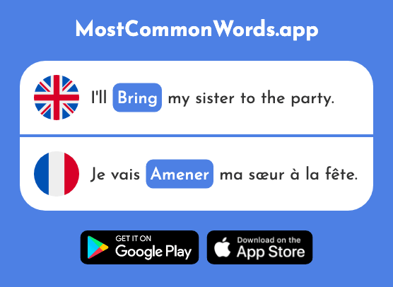 Bring - Amener (The 655th Most Common French Word)