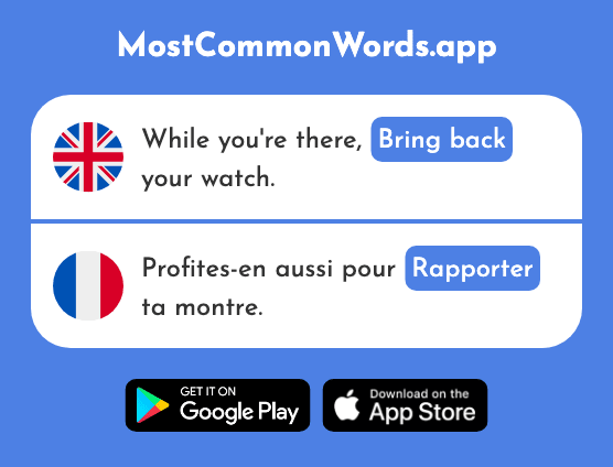 Bring back, report - Rapporter (The 922nd Most Common French Word)