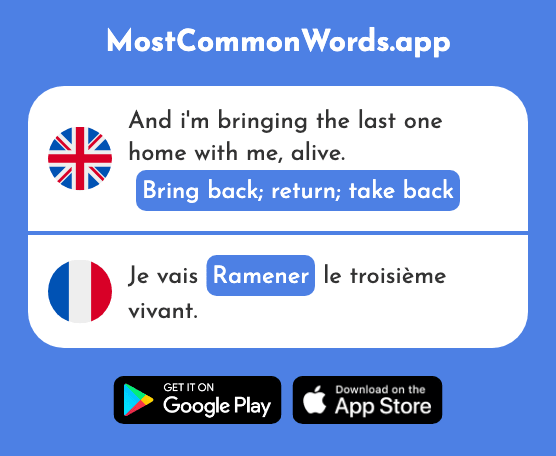 Bring back, return, take back - Ramener (The 1097th Most Common French Word)