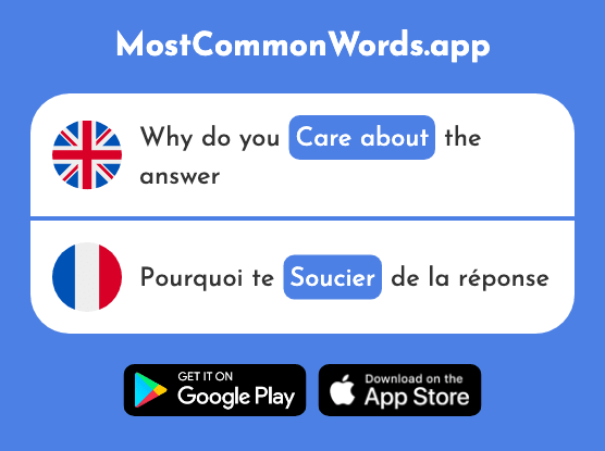 Care about, show concern for - Soucier (The 2822nd Most Common French Word)
