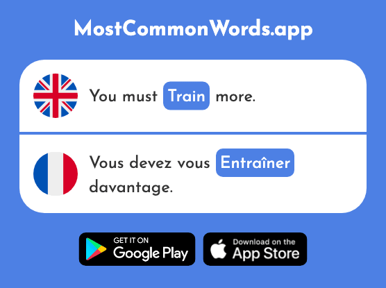 Carry along, train - Entraîner (The 550th Most Common French Word)