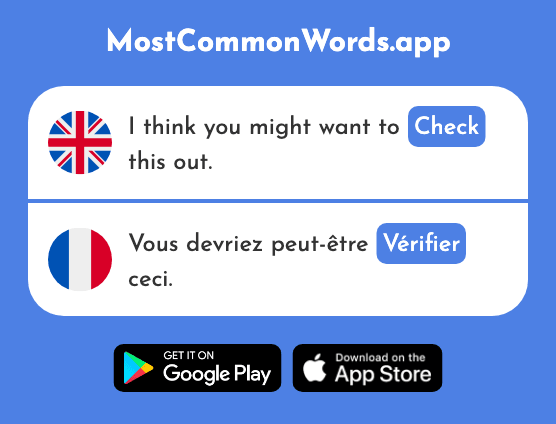 Check, verify - Vérifier (The 1236th Most Common French Word)