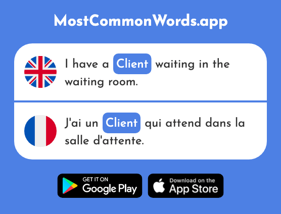Client - Client (The 917th Most Common French Word)
